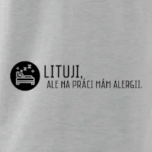 Lituji na práci mám alergii