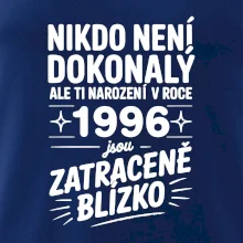 Nikdo není dokonalý ale ti narození v roce 1996 jsou zatraceně blízko