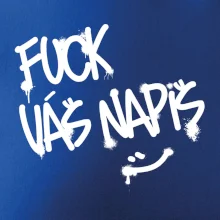 Fu*k Váš nápis