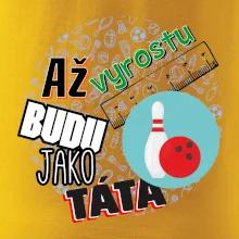 Až vyrostu budu jako táta - Bowling a kuželky