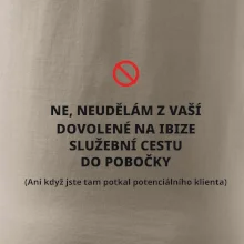Dovolená na Ibize není služební cesta