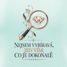Nejsem vybíravá, jen vím, co je dokonalé