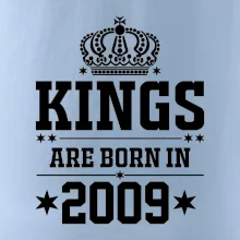Kings are born in 2009