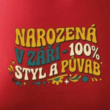 NAROZENÁ V ZÁŘÍ - 100% STYL A PŮVAB
