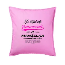 Je těžké být princezna - manželka