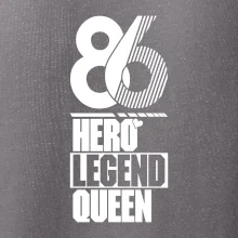 Hero, Legend, King / Queen 1986