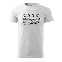 Good grammar is sexy Good grammar is sexy