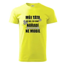 Můj táta mi dal do ruky nářadí