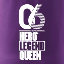 Hero, Legend, Queen 2006