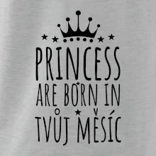 Princesses are born in (vlastní nápis měsíc narození)