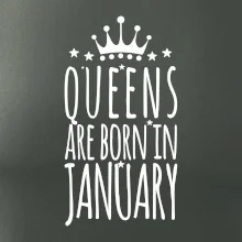 Queens are born in January