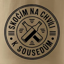 Skočím na chvíli k sousedům