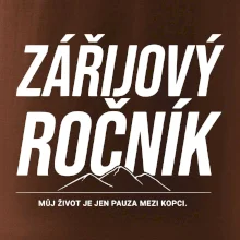 Zářijový ročník. Můj život je jen pauza mezi kopci.