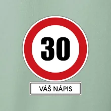 Dopravní značka - rychlost 30 - váš nápis
