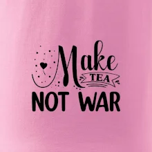 Make tea not war