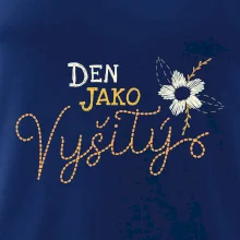 Den jako vyšitý