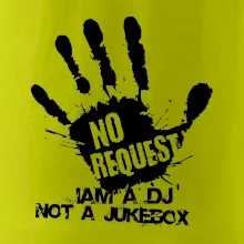 Iam a dj not a jukebox  - ruka