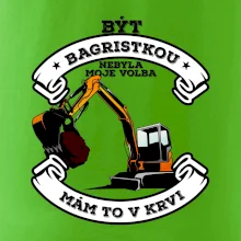 Bagr - být bagristou / bagristkou nebyla moje volba