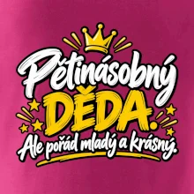Pětinásobný děda - Ale pořád mladý a krásný