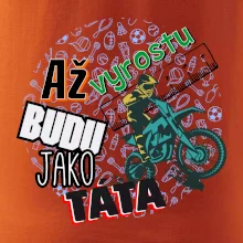 Až vyrostu budu jako táta - cross