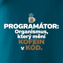 ROGRAMÁTOR Organismus, který mění kofein v kód