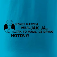Kuchař - kdyby každej dělal jak já, tak to máme už dávno hotový