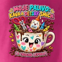 Moje palivo káva dětský smích a lepidlo
