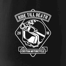 Ride Till Death Ride Till Death