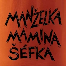 Manželka mamina šéfka - nápis štětkou (Pecka design)