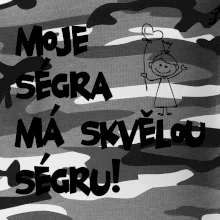 Moje ségra má skvělou ségru Moje ségra má skvělou ségru