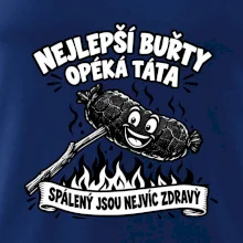 Nejlepší buřty opéká táta Spálený jsou nejvíc zdravý