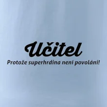 Učitel - superhrdina