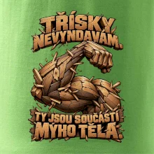 Třísky nevyndavám ty jsou součástí mýho těla - dřevěná paže