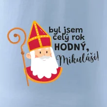 Byl jsem celý rok hodný, Mikuláši! Byl jsem celý rok hodný, Mikuláši!