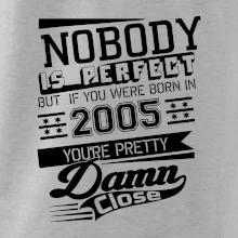 Nobody is perfect - 2005 Nobody is perfect - 2005