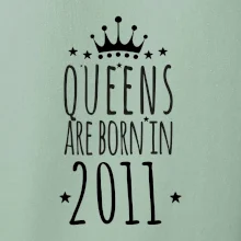 Queens are born in 2011
