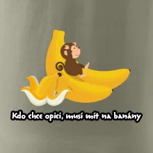 Kdo chce opici, musí mít na banány
