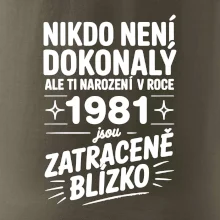 Nikdo není dokonalý ale ti narození v roce 1981 jsou zatraceně blízko