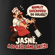 Svíčková do guláše a lanýže do kaše