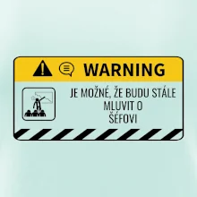 Warning mluvení - Śéf