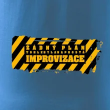 Žádný plán - improvizace