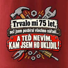 Trvalo mi  75 let, než jsem posbíral všechno nářadí