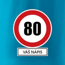 Dopravní značka - rychlost 80 - váš nápis