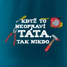 Když to neopraví táta, tak nikdo barevné