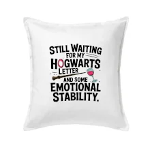 Still waiting for my Hogwarts letter and some emotional stability