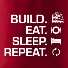 Build eat sleep repeat - cihly