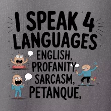 I speak 4 language - Petanque
