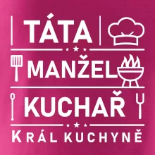 Táta manžel kuchař král  kuchyně