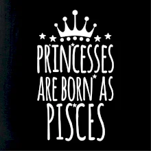 Princesses are born as Pisces - Ryby