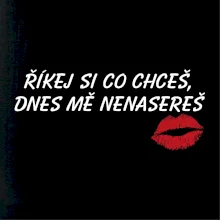 Říkej si co chceš, mě nenasereš